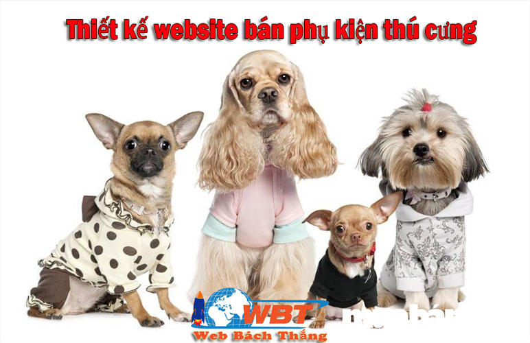 Thiết kế website bán phụ kiện dành cho thú cưng giá rẻ