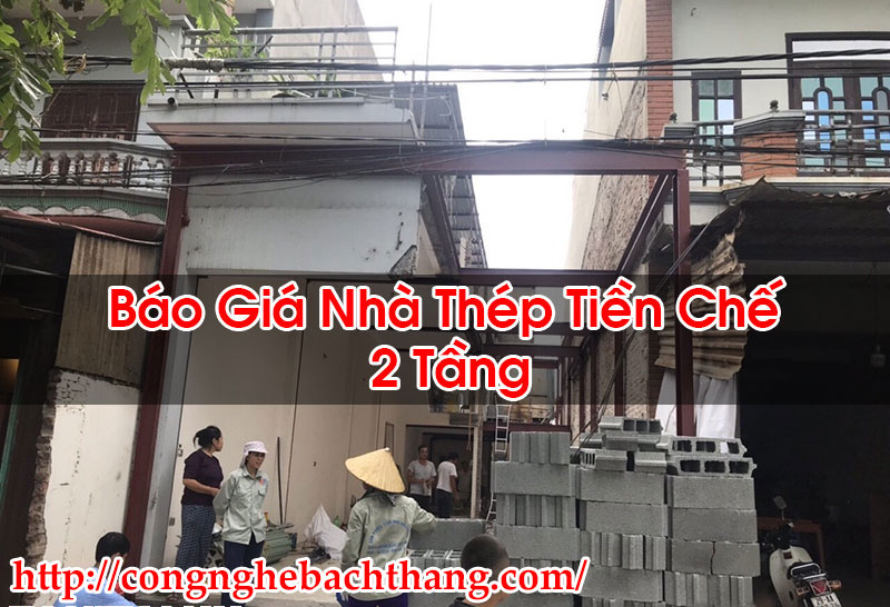 Báo Giá Nhà Thép Tiền Chế 2 Tầng