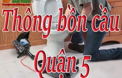 thông bồn cầu quận 5 giá rẻ CN BT