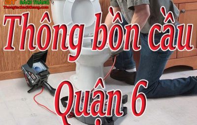 Thông bồn cầu quận 6 giá rẻ CN BT