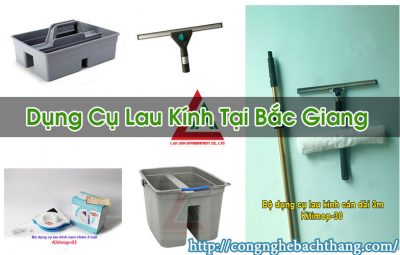 Dụng Cụ Lau Kính Tại Bắc Giang