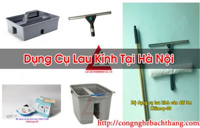 Dụng Cụ Lau Kính Tại Hà Nội