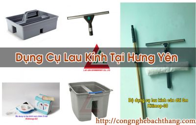 Dụng Cụ Lau Kính Tại Hưng Yên