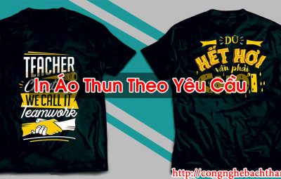 In Áo Thun Theo Yêu Cầu