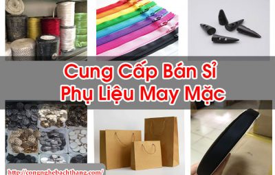 Cung Cấp Bán Sỉ Phụ Liệu May Mặc